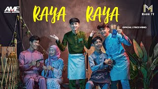 RAYA RAYA  Danial Kifli Ammor Teah Aieman amp Ceknen OFFICIAL LYRIC VIDEO [upl. by Osric]