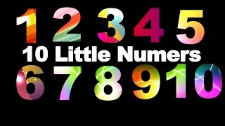 Ten Little Numbers  10 Little Numbers song for Children  Ten Little Numbers Nursery Rhyme [upl. by Lyram]