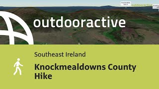 Knockmealdowns County Hike [upl. by Bihas]