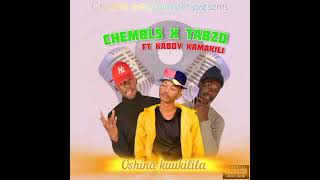 Chembls amp Tabzo ft Kaboy KamakiliOshina KuukililaOfficial Audio2024 [upl. by Varien]