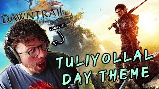 Vocalist REACTS To quotTulliloyall Day Themequot  Final Fantasy XIV Dawntrail OST [upl. by Ahterahs]