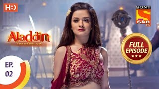 Aladdin  Ep 2  Full Episode  22nd August 2018 [upl. by Norej]