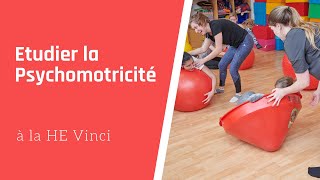 Étudier la Psychomotricité à la HE Vinci [upl. by Blunt]