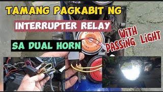 PAANO magkabit ng INTERRUPTER RELAY sa DUAL HORN with PASSING LIGHT [upl. by Karisa391]