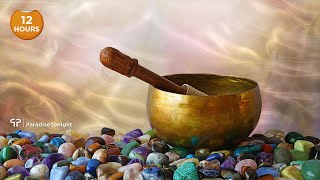 12 Hours The Sound of Inner Peace  Tibetan Singing Bowl Healing Meditation Mindful Meditation [upl. by Eaves]