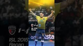 OnThisDay in 2015 KeralaBlasters put on a show ⚡️ ISLRecap ISL shorts [upl. by Kamila]