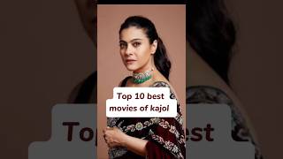 Top 10 best movies of kajol Devgantrendingyoutubeshort [upl. by Lenahtan274]