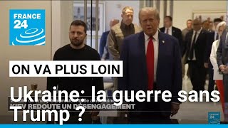 Ukraine la guerre sans Trump  • FRANCE 24 [upl. by Fong]