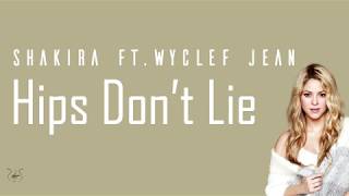 Shakira  Hips Dont Lie ft Wyclef Jean Lyrics [upl. by Niad]