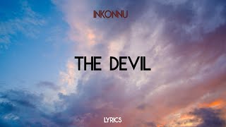 Inkonnu  The Devil Lyrics [upl. by Larner121]