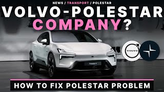 Should Polestar amp Volvo Join As One Company The Next Jaguar Land Rover [upl. by Eitsyrc202]