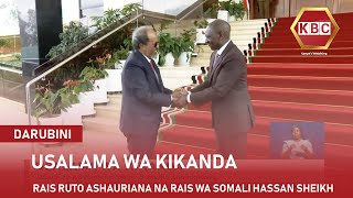 Rais Ruto ashauriana na Rais wa Somalia Hassan Sheikh [upl. by Aerdno29]