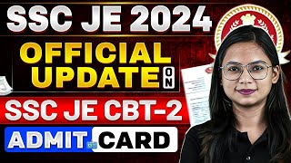 SSC JE 2024 Official Update  SSC JE CBT 2 Exam Date 2024  ssc je 2024 New Notification [upl. by Siward]