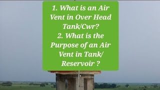 What is an Air Vent of Over head tankCWRReservoir Purpose of Air vent Types of Air vent [upl. by Denby]