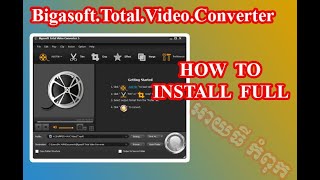 How to Install Bigasoft Total Video Converter [upl. by Spence866]