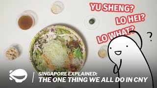 Yu Sheng amp Lo Hei  Singapore Explained [upl. by Idner]