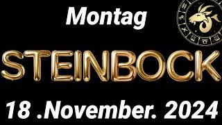 Horoskop Steinbock und Tarot Montag 18 November 2024 [upl. by Reisman]