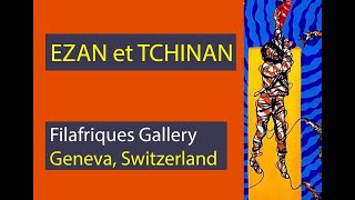 Painting exhibition EZAN amp TCHINAN Geneva Switzerland [upl. by Aicile]