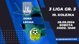 Odra Skrzynie Zając Bytom Odrzański  Lechia Zielona Góra  LIVE  godz 1200  28092024 [upl. by Mortimer]