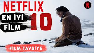 Netflixte İzlemen Gereken En iyi 10 Film Bu Filmleri Sakın Kaçırma [upl. by Llenrub701]