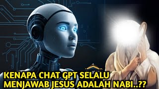 ChatGPT Mengungkap Siapa Sebenarnya Nabi Isa dalam Islam Logis dan Rasional [upl. by Hedvige844]