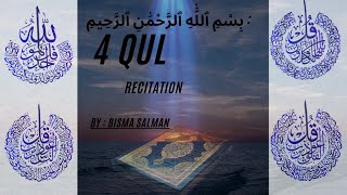 4 Qul Shareef Full  4 Quls Beautiful Recitation  Char Qul Ki Tilawat  female Recitation [upl. by Odilia521]