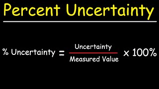 Percent Uncertainty In Measurement [upl. by Nason]