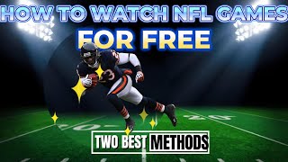 How To Watch NFL Football Games For Free  Two Proven Methods [upl. by Alber]