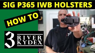 How to make a SIG p365 Kydex IWB Holsters [upl. by Robbins]