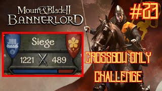 1000 STURGIAN AXEMEN SIEGING MY CASTLE Crossbow Only Challenge Bannerlord ep 23 [upl. by Ryon]