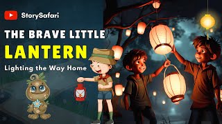 The Brave Little Lantern presented by StorySafari645  kidsvideo kidstv disney anime [upl. by Adnocahs]