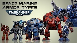 List of all Space Marine Power Armors and Warsuits Warhammer 40K [upl. by Finbur]