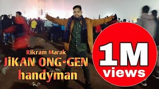 JIKAN ONGGEN HANDYMAN  RMMARAK New Garo Comedy song [upl. by Eelinnej]