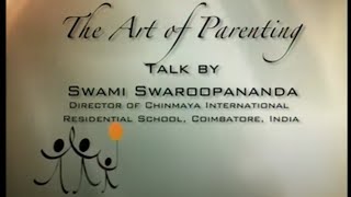 Art of Parenting Powerful Strategies  Worldwide Growth Swami Swaroopananda ChinmayaMission [upl. by Ailecec657]