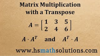 Matrix Multiplication with a Transpose Example [upl. by Atat]