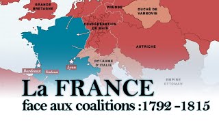 La France face aux coalitions 1792  1815 [upl. by Brandt19]