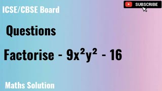 Problem No  119  Factorise  9x²y²  16 [upl. by Aonehc583]