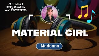 MATERIAL GIRL Lyrics – Madonna 1984 [upl. by Naik]