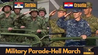 Hell March  Serbia and Croatia Military Parade Comparison 2K QHD [upl. by Ahsiea]