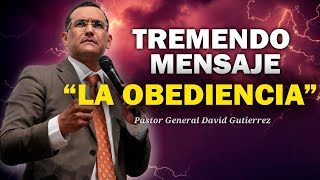 Tremendo mensaje sobre la Obediencia al Espíritu Santo  Pastor David Gutiérrez [upl. by Barry]