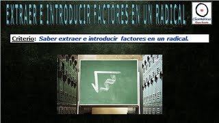 Extraer e Introducir factores en radicales 0607 [upl. by Todd394]