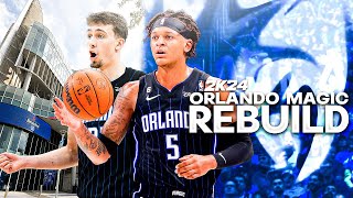 REBUILDING THE ORLANDO MAGIC NBA 2K24 [upl. by Serra]