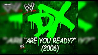 WWE quotAre You Readyquot DGeneration X 2006 Theme Song  AE Arena Effect [upl. by Akamahs]