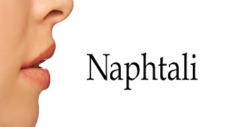 How To Pronounce Naphtali [upl. by Shirline]