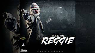 Bonez 6ixx  Reggie Audio reggieriddim [upl. by Ekram]