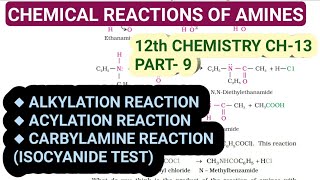 12th Chemistry Ch13Part9AlkylationAcylation amp Carbylamine reaction of amineStudy with Farru [upl. by Bethel392]