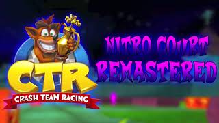 Nitro Court Trailer Theme REMASTERED  Crash Team Racing [upl. by Melville]