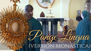 Pange Lingua monastic version – Gregorian chant [upl. by Eugine]