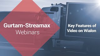 Webinar Key features of video in Wialon [upl. by Sybley]