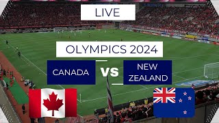 Canada vs New Zealand  Live Stream  Olympics 2024 [upl. by Latsirhc]